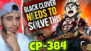Black Clover Chapter 384 NEEDS a Big Twist... Or It's in Trouble 