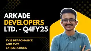 Arkade Developers Ltd &ndash; Hidden Gem in Real Estate? | FY25 Performance + Big Plans for FY26