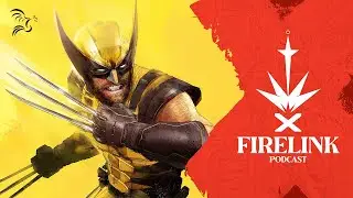 Marvel's Wolverine Looks Exactly As Bloody As It Should | Firelink Podcast