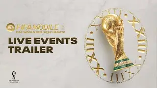 FIFA Mobile | FIFA World Cup&trade; Live Event Trailer