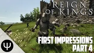 Reign of Kings &mdash; First Impressions &mdash; Part 4 &mdash; A Tribute!