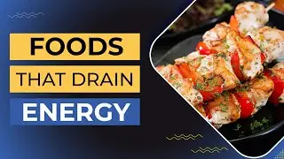 10 Foods that Drain Your Energy | Foods That Drain Your Energy |  Things that Drain Your Energy