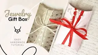 Jewelry Gift Box | Handmade Pillow Box | Easy Tutorial