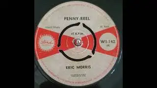 Eric Morris   Penny Reel