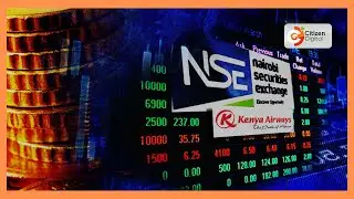 Kenya Airways shares resume trading on NSE after 5-year suspension