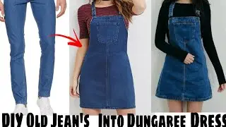DIY Convert/Reuse  Old Men's Jean's into Girls beautiful DUNGAREE Dress!पुरानी जीन्स से बनाए ड्रेस ।