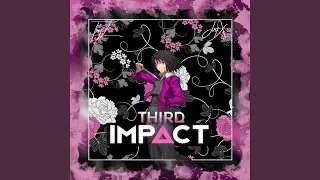 Third Impact (feat. Jvst X)