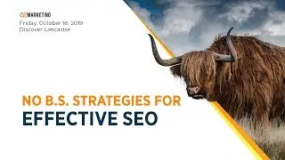EZMarketing - No B.S. Strategies for Effective SEO Seminar - (10.18.19)