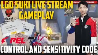 TEC SUKI LIVE STREAM GAMEPLAY AND SENSITIVITY CODE |LGD SUKI |PEL OFFICIAL|PUBG CHINESE PROS