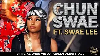 Nicki Minaj - Chun Swae Ft. Swae Lee (Queen 8th Anniversary Official Audio)