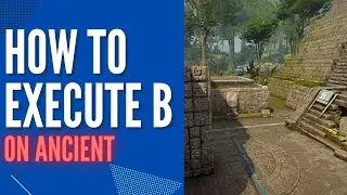 Best Way to Execute B on ANCIENT | CSGO Tips and Tricks
