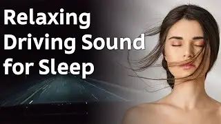 Infinite Road Car Driving Sound | Car Driving Sound for Deep Sleep | 60 Minutes NO ADS Video