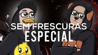 SEM FRESCURAS  | TRAILER CANAL