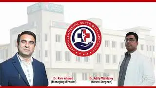 Best Neuro Surgeon in Chaudharpur Amroha | Jeevan 24 Hospital | Brain & Spine Specialist
