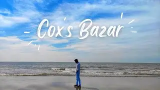 Cox's Bazar | Bangladesh