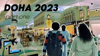 WSC Doha '23 - Part 1 // journey to qatar (ft lots of sitting on floors) + pretty mall exploration