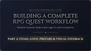 Building a Complete RPG Quest Workflow &ndash; Part 2: Items, Loot, Prefabs & Visual Feedback
