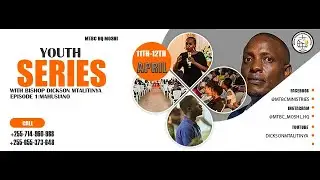 SEMINA YA VIJANA - MAHUSIANO - BISHOP DICKSON MTALITINYA #2