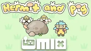 Hermit and Pig - The MIX - Spring 2024