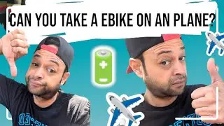 2024 Airline Rules: How to Travel With Your Ebike or Electric Scooter Safely!