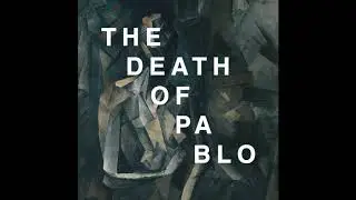 The Pablo Collective - The Death of Pablo [FULL ALBUM]