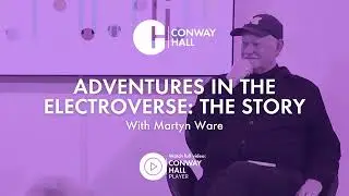 Adventures In The Electroverse | Martyn Ware