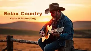 Top 100 Best Classic Country Songs | Inspired by Willie Nelson, Alan Jackson, Don Williams