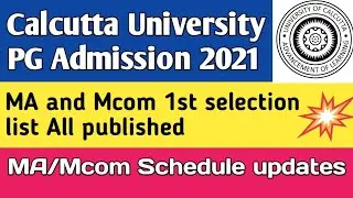 MA & Mcom All 1st Selection List Published in Calcutta University PG Admission 2021|CU PG Admission