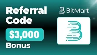 BitMart Referral Code - Get $3,000 Bonus and 10% Fee Discount (Code: 