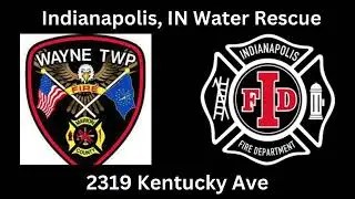Indianapolis, IN Water Rescue Audio 4/11/24