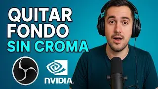 🧠 Quitar el Fondo en OBS SIN CROMA con NVIDIA | Efecto PRO en 2025