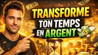 💸 Arr&ecirc;te de perdre ton temps : fais &ccedil;a pour gagner de l&rsquo;argent (Personne ne te le dit)