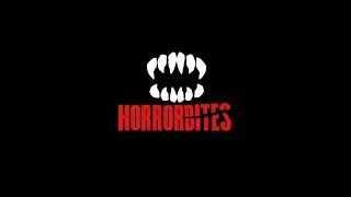 Horror Bites Intro (Logo Animated)