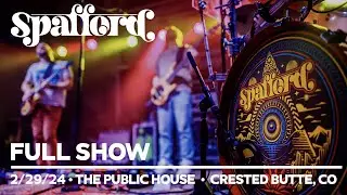 Spafford - 2/29/24 | SpaffSki 2024 - The Public House | Crested Butte, CO (FULL SHOW)