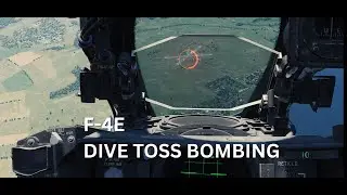 DCS World F-4E Dive Toss Bombing