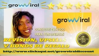 Growviral revision ESPA&Ntilde;OL growviral bonuses - growviral review - grow viral oto - demo - best bonus