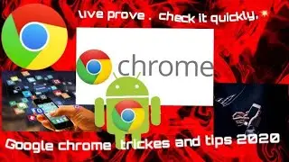GOOGLE CHROME ||android and desktop|| UNIQUE AND HIDDEN TRICKS AND TIPS 2020 IN HINDI LIVE PROVE💯🔥