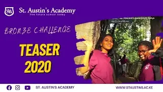 St. Austin's Academy Sagana Bronze Challenge Teaser 2020 The President's Award DofE Kenya