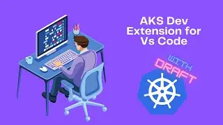 AKS Developer Extension for VS Code