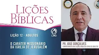 Lição 12 - Lições Bíblicas Adultos - 3º Trim./2025 - CPAD