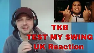 TKB - TEST MY SWING (Official Music Video) - UK Reaction