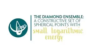 THE DIAMOND ENSEMBLE: A SET OF SPHERICAL POINTS WITH SMALL LOGARITHMIC ENERGY | TEAMCO VIDEO PROJECT