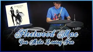 Fleetwood Mac - You Make Loving Fun - Drum Cover || REPOST||