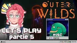 🚀 Let&rsquo;s play Outer Wilds [Partie 5/8] Avec Elarcis et de la gravit&eacute;.
