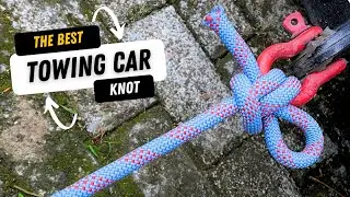 The Best Car Towing Knot Tutorial