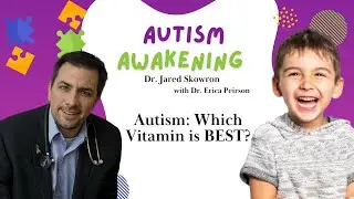 Autism: Which Vitamin is BEST?