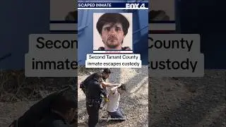 Second inmate escapes Tarrant County jail in two days