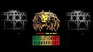 JAH WARI - REVOLUTIONARY DUB WARRIORS