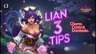 Lian Hero Wars Alliance | 3 Tips to Master Her Control Power