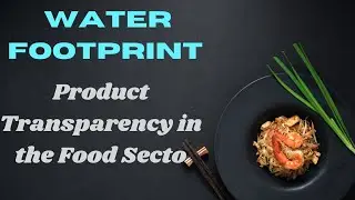 WATER FOOTPRINT/ product transparency in the food sector #savewater #nature #facts